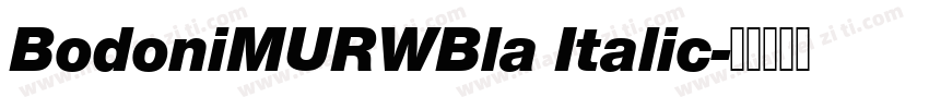 BodoniMURWBla Italic字体转换